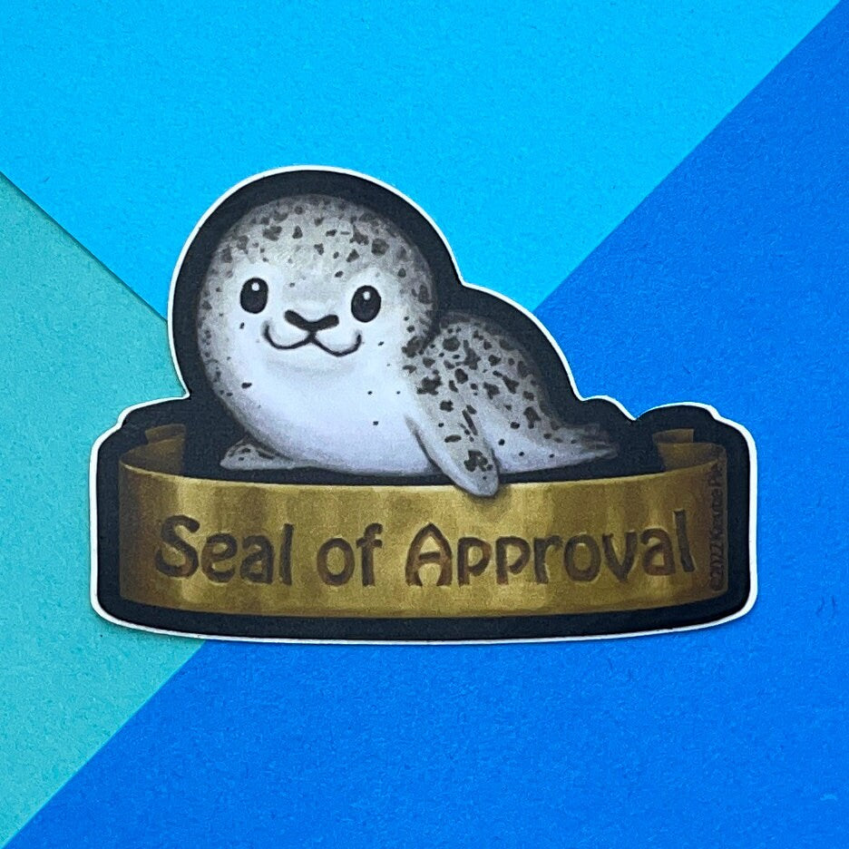 Seal of Approval - Durable Weatherproof Die Cut Matte Vinyl Sticker - car, water bottle, laptop